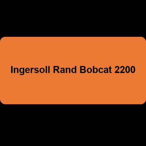 Ingersoll Rand Bobcat 2200